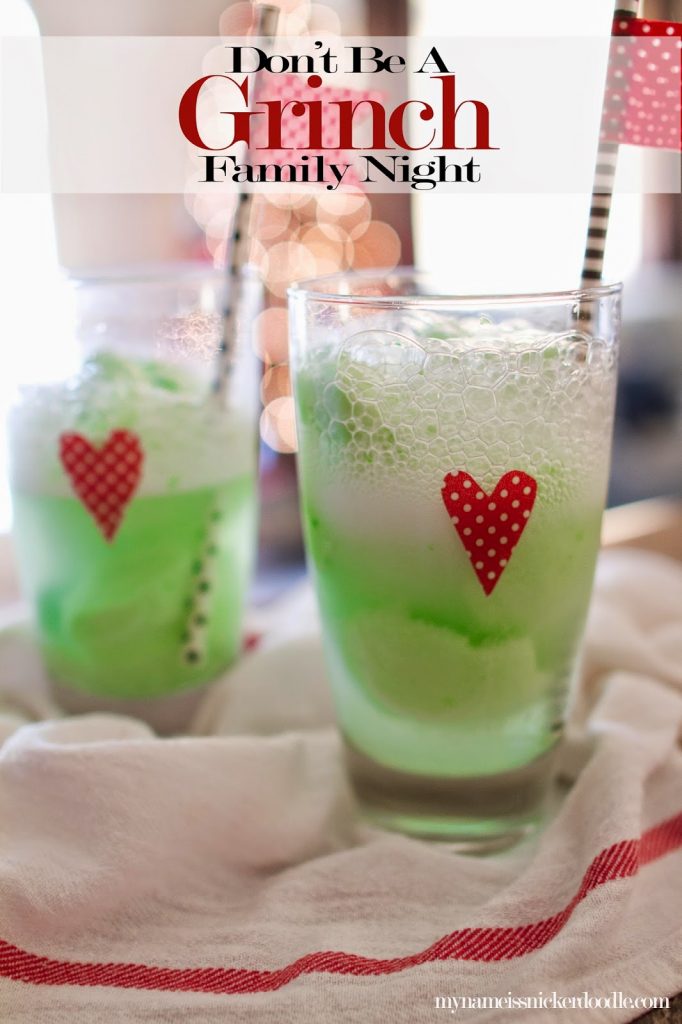 Don't Be A Grinch!  Super fun ideas for a family night that will make your heart grow two sizes bigger!  Perfect for Christmas time.  |  My Name Is Snickerdoodle