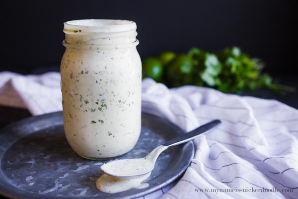 The most yummy recipe for Cilantro Lime Dressing! | mynameissnickerdoodle.com